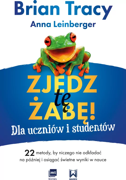 Zjedz tę żabę! Dla uczniów i studentów - tantis.pl