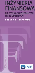 Inżyniera finansowa na rynkach zupełnych i niezupełnych