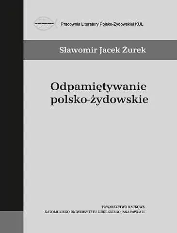 Odpamiętywanie polsko-żydowskie - tantis.pl