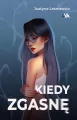 Kiedy zgasnę - tantis.pl