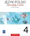 Jutro pójdę w świat. Język polski 4. Zeszyt ćwiczeń. Szkoła podstawowa - tantis.pl
