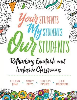 Your Students, My Students, Our Students. Rethinking Equitable and Inclusive Classrooms - tantis.pl