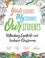 Your Students, My Students, Our Students. Rethinking Equitable and Inclusive Classrooms - tantis.pl