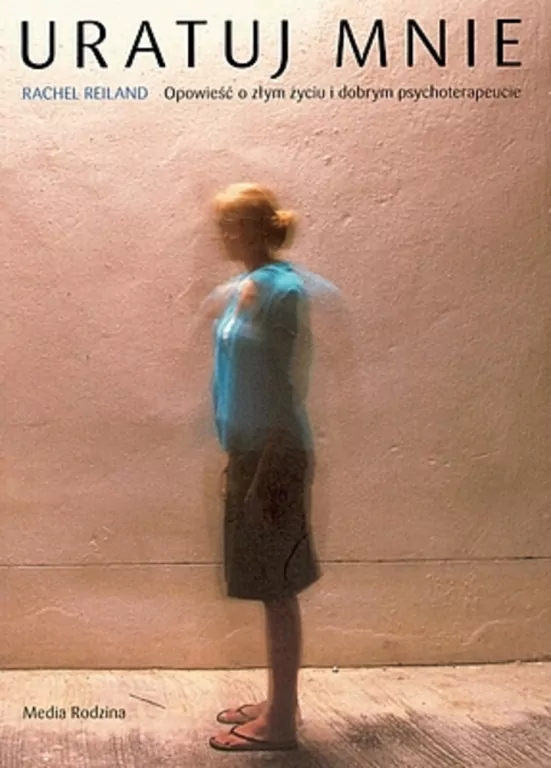 Uratuj mnie. Opowieść o złym życiu i dobrym psychoterapeucie - tantis.pl