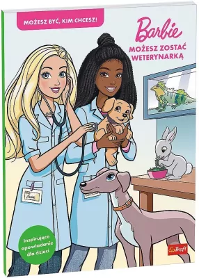 Barbie. Możesz zostać weterynarką