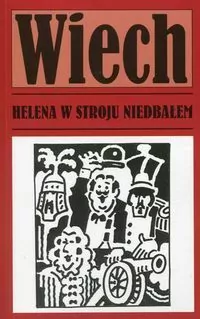 Helena w stroju niedbałem. Wiech. Opowiadania powojenne. Tom 2 - tantis.pl
