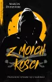 Z moich kości - tantis.pl