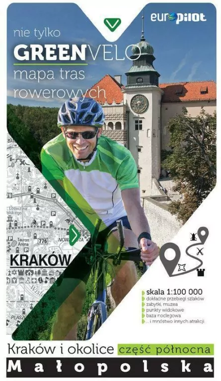 Kraków i okolice, część północna. Małopolska. Nie tylko Green Velo - tantis.pl
