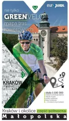 Kraków i okolice, część północna. Małopolska. Nie tylko Green Velo
