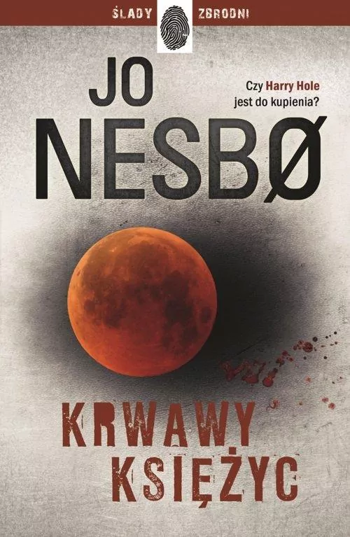 Krwawy Księżyc. Harry Hole. Ślady zbrodni. Tom 13 - tantis.pl