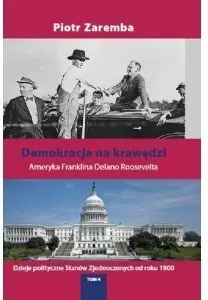 Demokracja na krawędzi. Ameryka Franklina Delano Roosevelta. Tom 4 - tantis.pl