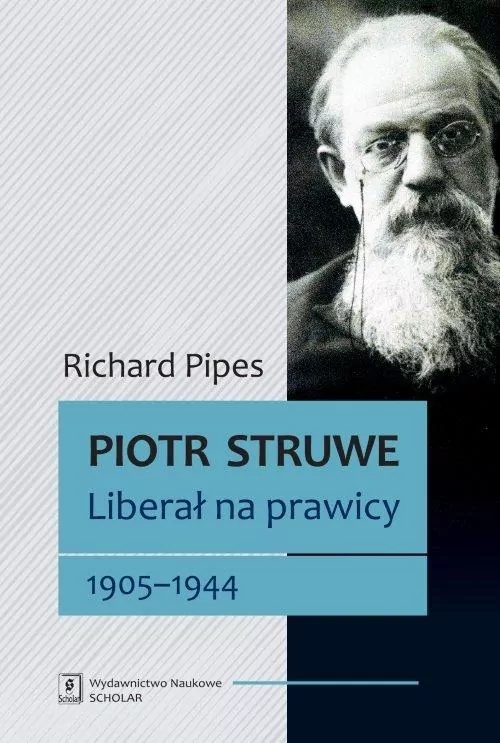Piotr Struwe. Liberał na prawicy 1905-1944 - tantis.pl