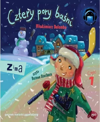 Zima. Cztery pory baśni. Część 1. Audiobook - tantis.pl