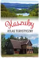 Kaszuby. Atlas turystyczny - tantis.pl