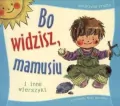 Bo widzisz, mamusiu i inne wierszyki - tantis.pl