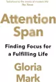 Attention Span. Finding Focus for a Fulfilling Life - tantis.pl