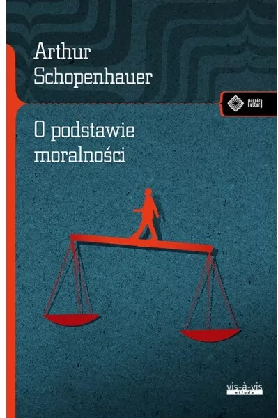 O podstawie moralności. Meandry kultury - tantis.pl