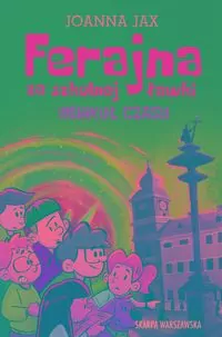 Ferajna ze szkolnej ławki. Wehikuł czasu - tantis.pl