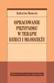 Opracowanie przypadku w terapii dzieci i młodzieży - tantis.pl