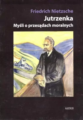 Jutrzenka. Myśli o przesądach moralnych