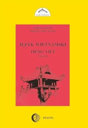 Język wietnamski. Tieng Viet. Część 2 - tantis.pl