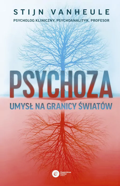 Psychoza. Umysł na granicy światów - tantis.pl