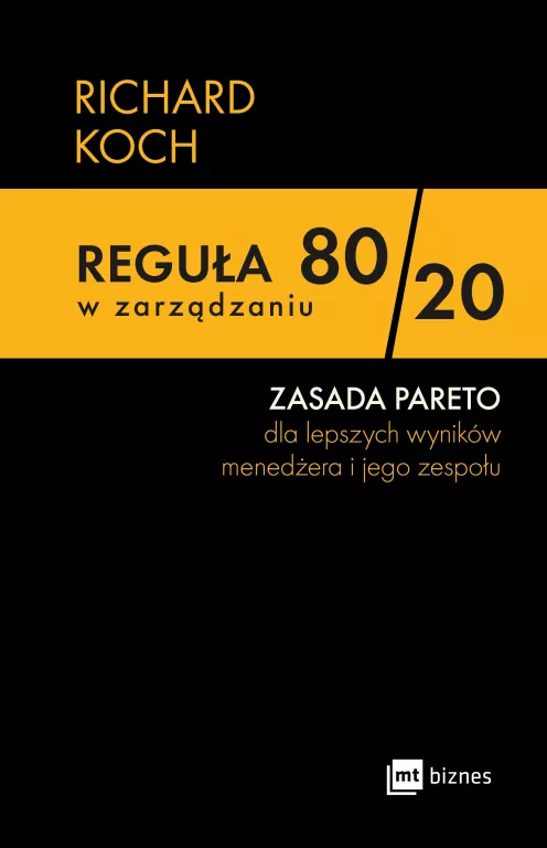 Reguła 80/20 w zarządzaniu. ZASADA PARETO dla lepszych wyników menedżera i jego zespołu - tantis.pl