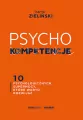 PSYCHOkompetencje. 10 psychologicznych supermocy, które warto rozwijać - tantis.pl