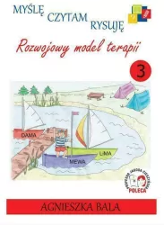 Myślę, czytam, rysuję. Rozwojowy model terapii, część 3