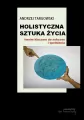 Holistyczna sztuka życia. Twoim kluczem do... - tantis.pl