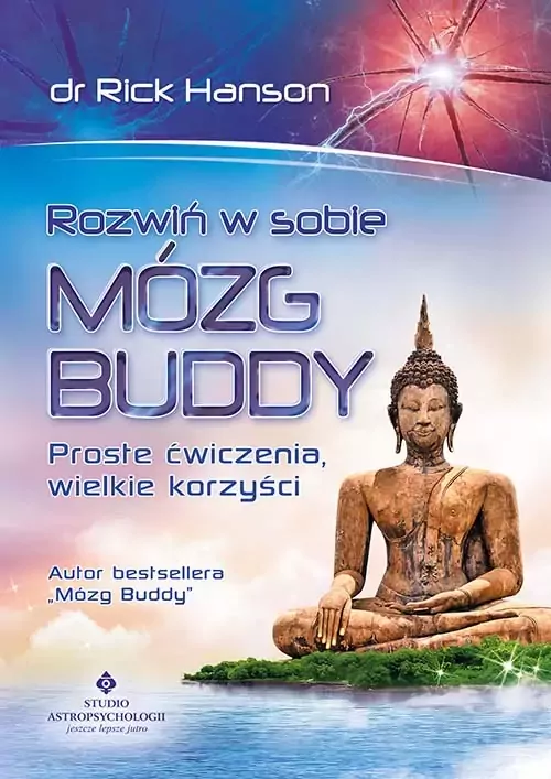 Rozwiń w sobie mózg Buddy. Proste ćwiczenia, wielkie korzyści - tantis.pl