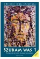 Szukam Was. Odsłonić twarz Chrystusa. Podręcznik do religii dla klasy 7 szkoły podstawowej - tantis.pl