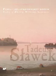 Furia i szlachetniejszy rozum. Próby o Burzy Williama Szekspira