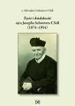 Życie i działalność ojca Josepha Schwetera - tantis.pl