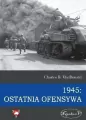 1945 Ostatnia ofensywa - tantis.pl