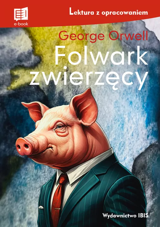 Folwark zwierzęcy (lektura z opracowaniem) - tantis.pl