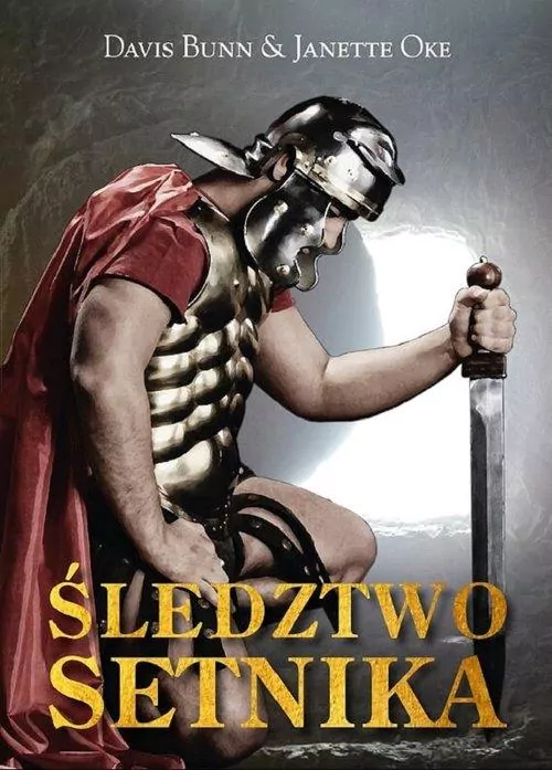 Śledztwo Setnika. Kroki wiary. Tom 1 - tantis.pl
