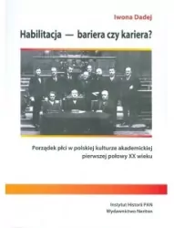Habilitacja - bariera czy kariera?