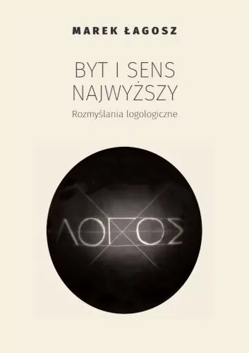 Byt i sens najwyższy. Rozmyślania logologiczne - tantis.pl