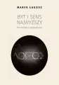 Byt i sens najwyższy. Rozmyślania logologiczne - tantis.pl