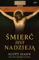 Śmierć jest nadzieją. Chrześcijański sens śmierci i zmartwychwstania ciała - tantis.pl