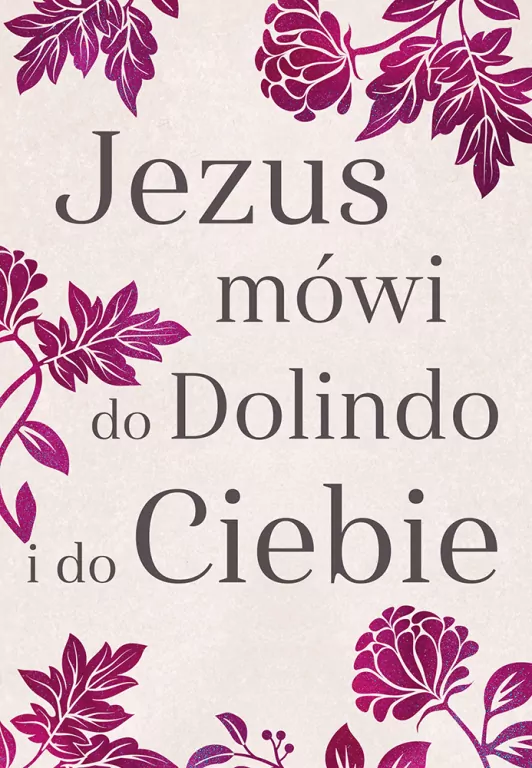Jezus mówi do Dolindo i do Ciebie - tantis.pl