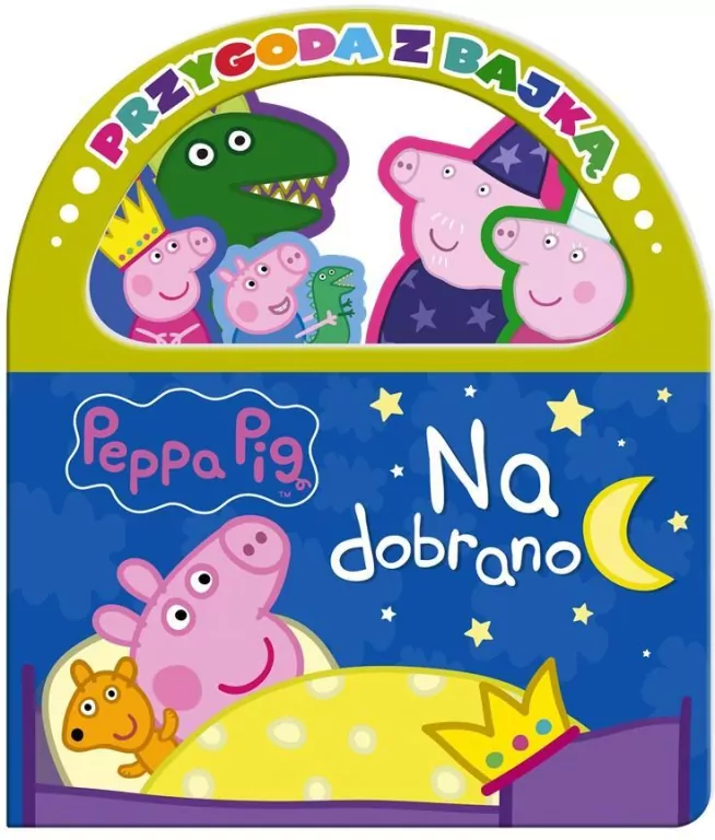 Peppa Pig. Przygoda z Bajką cz. 1 Na dobranoc - tantis.pl