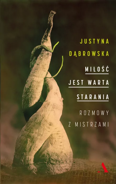 Miłość jest warta starania. Rozmowy z mistrzami - tantis.pl