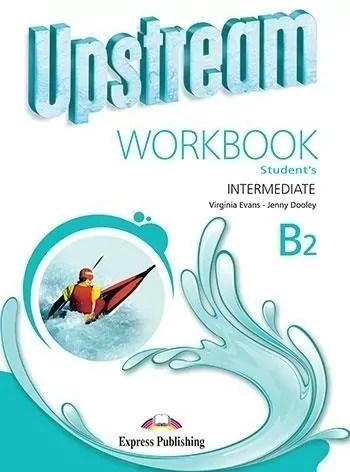 Upstream Intermediate B2. Workbook. Zeszyt ćwiczeń - tantis.pl