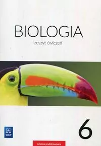 Biologia. Klasa 6. Szkoła podstawowa. Zeszyt ćwiczeń - tantis.pl