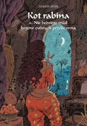 Nie będziesz miał bogów cudzych przede mną. Kot Rabina. Tom 6