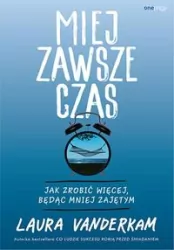 Miej zawsze czas
