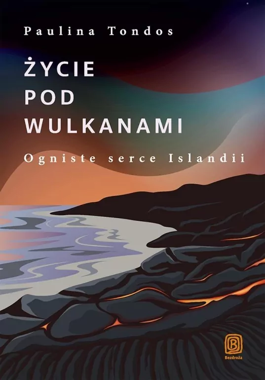 Życie pod wulkanami. Ogniste serce Islandii - tantis.pl
