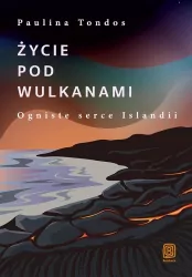 Życie pod wulkanami. Ogniste serce Islandii
